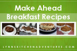 Make Ahead Breakfast Recipes Make Ahead Breakfast Recipes