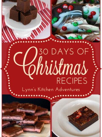 30 Days of Christmas Recipes from Lynn's Kitchen Adventures