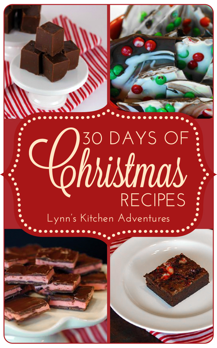 30 Days of Christmas Recipes from Lynn's Kitchen Adventures