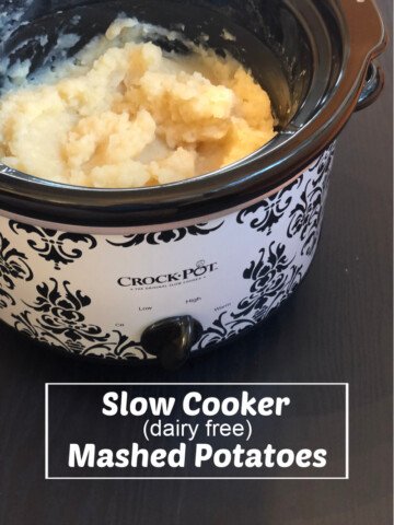 Slow Cooker Dairy Free Mashed Potatoes