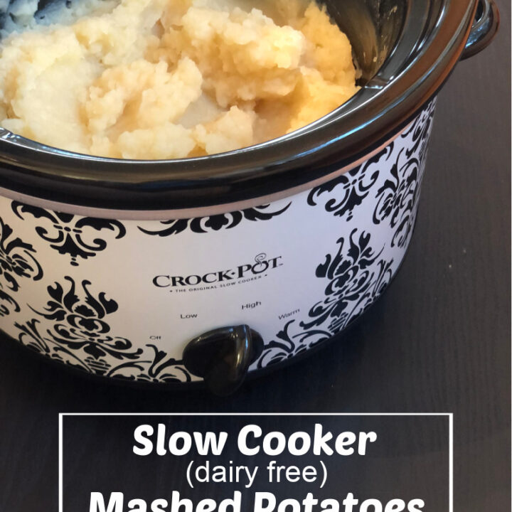 Slow Cooker Mashed Potatoes Dairy Free
